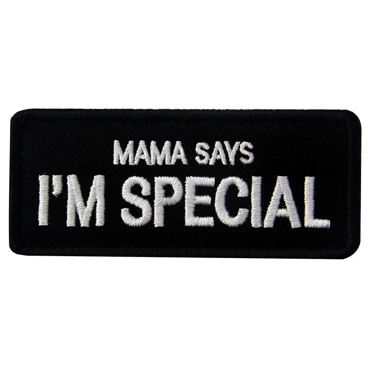 Mama Says I'm Special Patch Tactical Military Patches Funny Embroidered Fastener Hook and Loop Patches